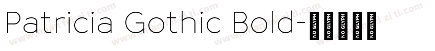 Patricia Gothic Bold字体转换